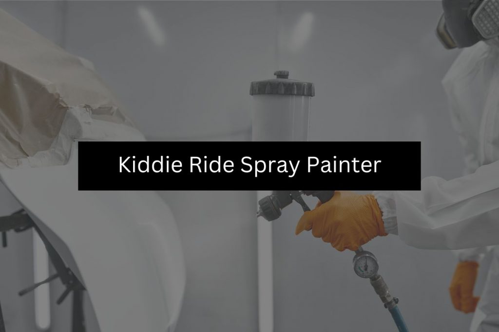 Kiddie Ride Spray Painter